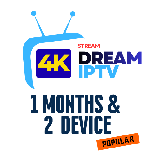 1 Month and 2 Devices Dream 4K IPTV Stream Service Providers