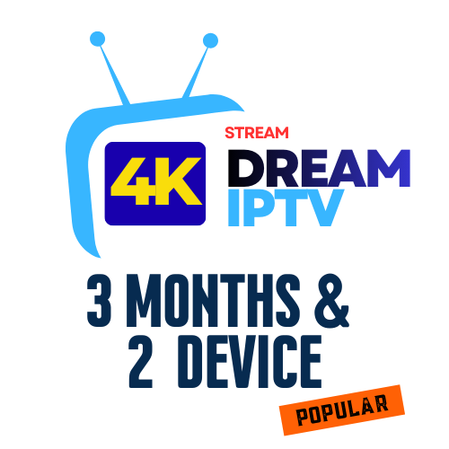 3 Month and 2 Devices Dream 4K IPTV Stream Service Providers