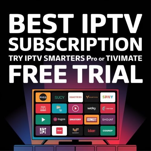 Best IPTV Subscription